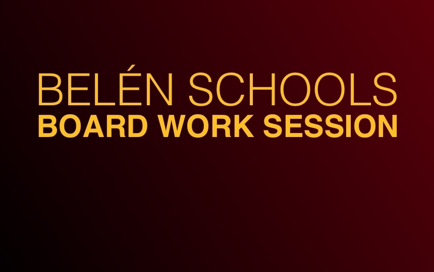 Belen Schools Board Work Session