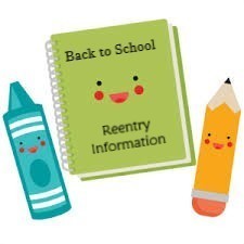 Back To School - Reentry Information 